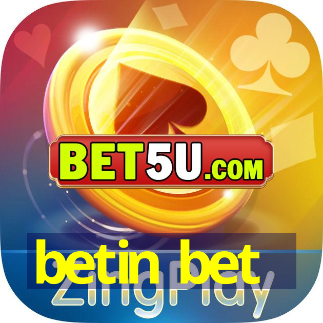 betin bet